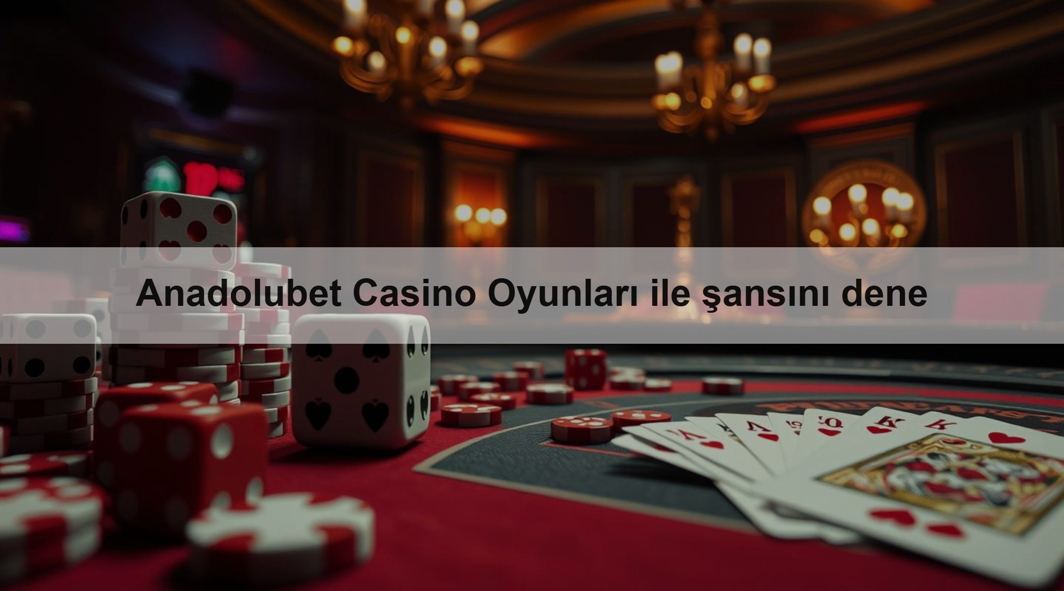 Anadolubet Casino Oyunları ile şansını dene 1 Anadolubet Casino Oyunları ile şansını dene
